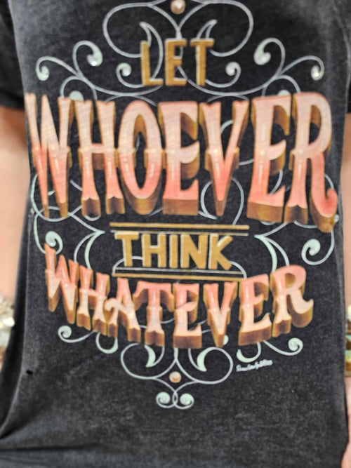 "Let Whoever Think Whatever" Tattered Tee Bundle image 1