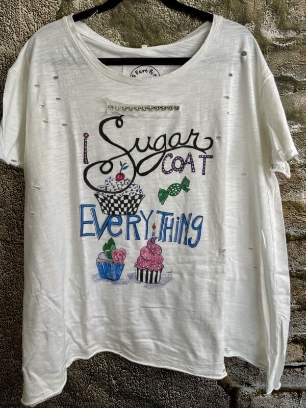 I Sugar Coat Everything Hand Distressed Shirt