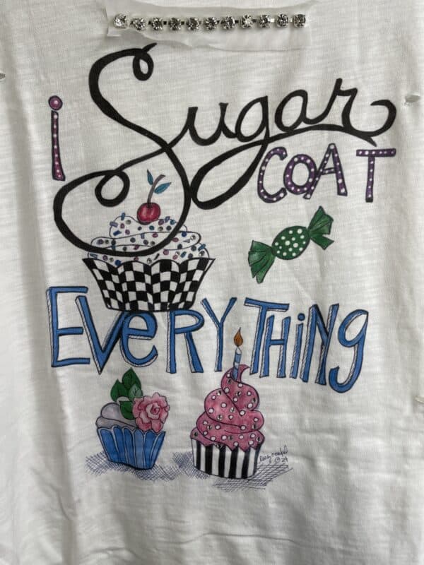 I Sugar Coat Everything Hand Distressed Shirt - Image 2